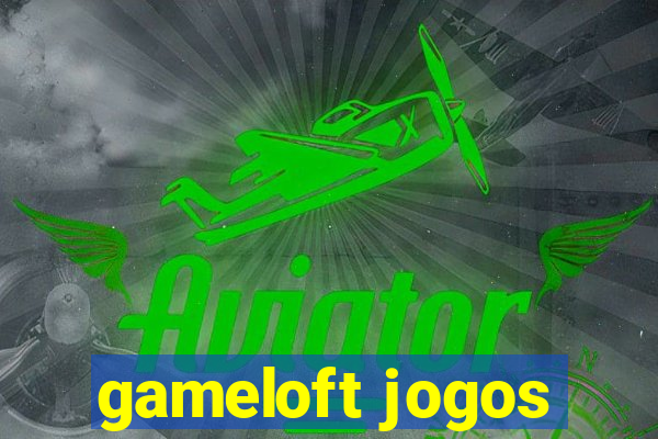 gameloft jogos